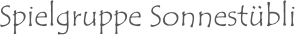 Spielgruppe Sonnestübli