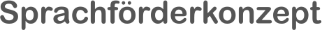 Sprachförderkonzept