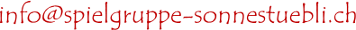 info@spielgruppe-sonnestuebli.ch